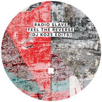 Feel The Reverse (DJ Koze Edits)