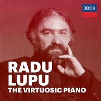 Radu Lupu: The Virtuosic Piano