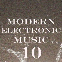 Modern Electronic Music, Vol. 10