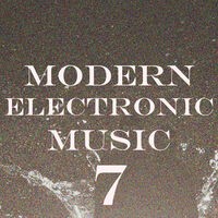 Modern Electronic Music, Vol. 7