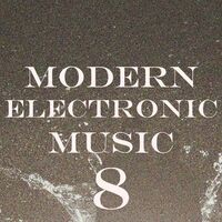 Modern Electronic Music, Vol. 8