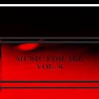 Music For All Vol. 6