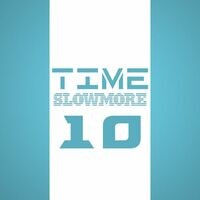Slowmore Time 10