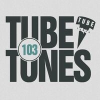 Tube Tunes, Vol. 103