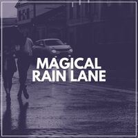 Magical Rain Lane