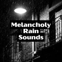 Melancholy Rain Sounds