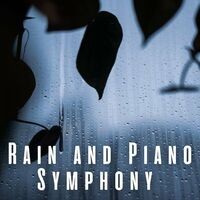 Rain and Piano Symphony