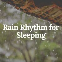 Rain Rhythm for Sleeping