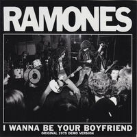 I Wanna Be Your Boyfriend (1975 Demos)