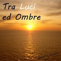 Tra luci ed ombre