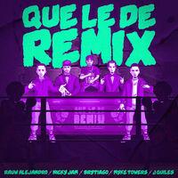 Que Le De (Remix)