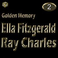 Golden Memory: Ella Fitzgerald & Ray Charles, Vol. 2