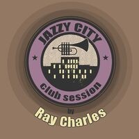 Jazzy City - Club Session by Ray Charles