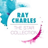 Ray Charles: The Star Collection