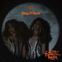 Sing it back (Zoo Brazil Remix)