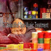 60 Beautiful Spa Music Treatment