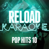 Reload Karaoke - Pop Hits 10