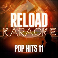 Reload Karaoke - Pop Hits 11