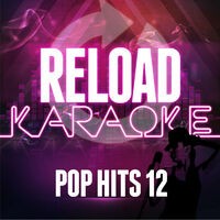 Reload Karaoke - Pop Hits 12