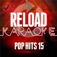 Reload Karaoke - Pop Hits 15
