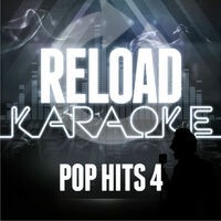 Reload Karaoke - Pop Hits 4