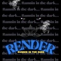 Runnin in the dark