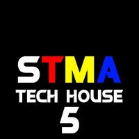 STMA Tech House, Vol. 5