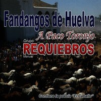 Fandangos de Huelva: A Paco Toronjo