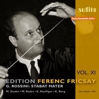 Edition Ferenc Fricsay (XI) - G. Rossini: Stabat Mater