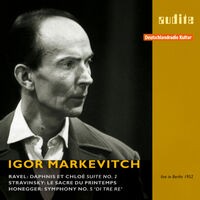 Igor Markevitch Conducts Ravel, Stravinsky and Honegger (RIAS recording (Live) from 1952 in Berlin)