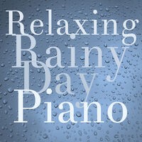 Relaxing Rainy Day Piano