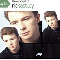 Playlist: The Very Best Of Rick Astley