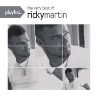 Playlist: The Very Best Of Ricky Martin