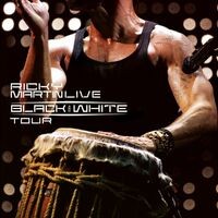 Ricky Martin... Live Black & White Tour