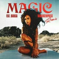 Magic (feat. BARKAA & MADAM3EMPRESS) (Remix)