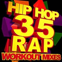 35 Hip Hop & Rap Workout Mixes