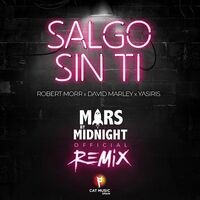 Salgo Sin Ti (Mars by Midnight Remix)