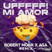 Uff Mi Amor (Remix)