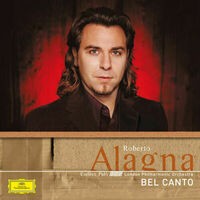 Roberto Alagna : Bel Canto