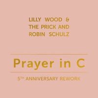 Prayer in C (5th Anniversary Rework)