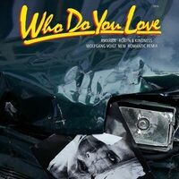 Who Do You Love (Wolfgang Voigt New Romantic Mix)