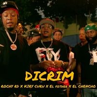 Dicrim (feat. Kiry Curu, El Fother, El chencho RD & La Para Cero Uno)