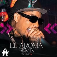 El Aroma Remix (En Vivo)