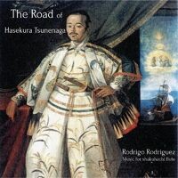 The Road of Hasekura Tsunenaga: Music for Shakuhachi Flute