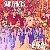 Sup Chicks