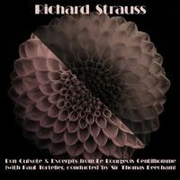 Richard Strauss: Don Quixote & Excerpts from Le Bourgeois Gentilhomme (With paul tortelier, conducted by sir thomas beecham)