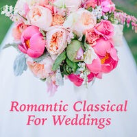 Romantic Classical For Weddings