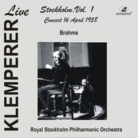 Klemperer Live: Stockholm, Vol. 1 – Concert 16 April 1955 (Live Historical Recording)
