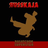Kasatchok Superstar