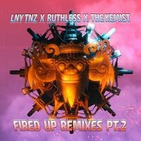 Fired Up Remixes, Pt. 2